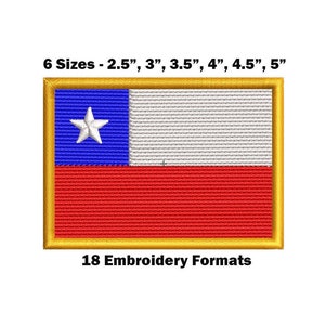 May include: Embroidered patch of the Chilean flag in six sizes: 2.5 inches, 3 inches, 3.5 inches, 4 inches, 4.5 inches, and 5 inches. The flag is red, white, and blue with a white star on a blue field. The patch is surrounded by a gold border. 18 embroidery formats are available.