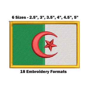 May include: Embroidered patch of the Algerian flag. The flag is green, white, and red with a crescent moon and star in the center. The patch is available in six sizes: 2.5 inches, 3 inches, 3.5 inches, 4 inches, 4.5 inches, and 5 inches. The patch is available in 18 embroidery formats.