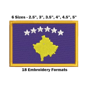 May include: Embroidered patch of the Kosovo flag. The flag is purple with a yellow outline and six white stars in a semi-circle above a yellow outline of the country's shape. The text "6 Sizes - 2.5", 3", 3.5", 4", 4.5", 5" and "18 Embroidery Formats" are below the patch.