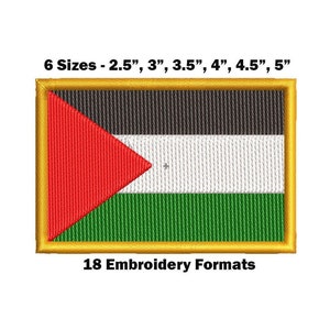 May include: An embroidered patch featuring the Palestinian flag in red, black, white, and green with a gold border. The patch is available in six sizes: 2.5 inches, 3 inches, 3.5 inches, 4 inches, 4.5 inches, and 5 inches. The text "6 Sizes - 2.5", 3", 3.5", 4", 4.5", 5" and "18 Embroidery Formats" is printed below the patch.