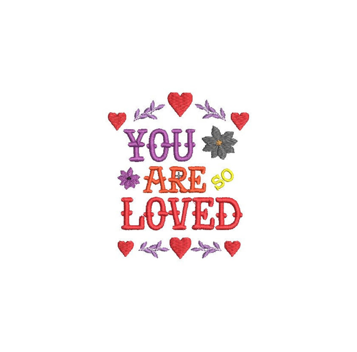 You Are Loved Machine Embroidery Design Etsy
