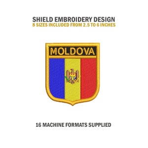 May include: A gold shield-shaped embroidery design with the word "MOLDOVA" at the top and the Moldovan flag inside. The flag is blue, yellow, and red with the Moldovan coat of arms in the centre. The design is available in 8 sizes from 2.5 to 6 inches.