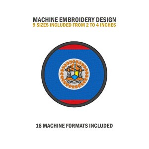 Può includere: Design di ricamo a macchina circolare con la bandiera del Belize. Il design include il testo "MACHINE EMBROIDERY DESIGN" e "9 MISURE INCLUSE DA 5 a 10 cm". Il design include anche il testo "16 FORMATI MACCHINA INCLUSI".