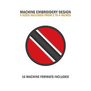 May include: Machine embroidery design of the flag of Trinidad and Tobago. The design is available in 9 sizes from 2 to 4 inches and 16 machine formats.