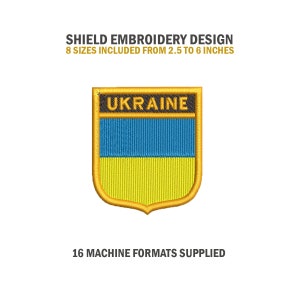 Peut inclure: Un motif de broderie en forme de bouclier doré représentant les couleurs du drapeau ukrainien, bleu et jaune, avec le mot "UKRAINE" en texte noir. Le motif est disponible en 8 tailles, de 2,5 à 6 pouces, et en 16 formats de machine.