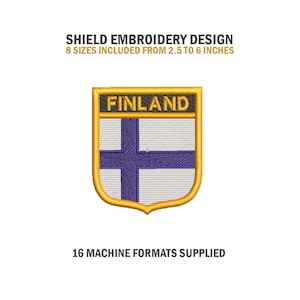 May include: A gold shield-shaped embroidery design featuring the Finnish flag with a blue cross on a white background. The text "FINLAND" is written in black letters at the top of the shield. The design is available in 8 sizes, ranging from 2.5 to 6 inches.