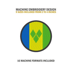 May include: Machine embroidery design of the flag of Saint Vincent and the Grenadines. The flag is a circle with a blue, yellow, and green vertical stripe pattern. The center of the circle features a green diamond shape with three smaller diamonds inside. The text "MACHINE EMBROIDERY DESIGN" and "9 SIZES INCLUDED FROM 2 TO 4 INCHES" is above the circle. The text "16 MACHINE FORMATS INCLUDED" is below the circle.