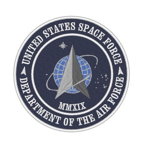 May include: A circular patch with a white border and a blue background. The patch features a silver-coloured star with a globe inside. The text "UNITED STATES SPACE FORCE" is written in a white arc around the top of the patch. The text "DEPARTMENT OF THE AIR FORCE" is written in a white arc around the bottom of the patch. The year "MMXIX" is written in white below the star.