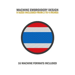 May include: Machine embroidery design of the Thai flag in a circle. The flag is red, white, and blue with a textured pattern. The design comes in 9 sizes from 2 to 4 inches and 16 machine formats.