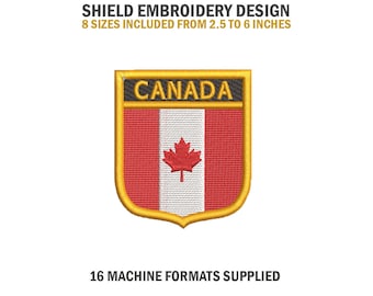 May include: A gold shield-shaped embroidery design featuring the Canadian flag with a red maple leaf on a white background. The text "CANADA" is displayed in black letters on a gold banner above the flag. The design is available in 8 sizes from 2.5 to 6 inches.