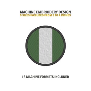 May include: Machine embroidery design of a circle with a vertical white stripe between two green stripes. The design includes 9 sizes from 2 to 4 inches and 16 machine formats.