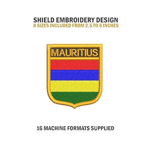 May include: A gold shield-shaped embroidery design with the text "MAURITIUS" in black letters. The shield features the flag of Mauritius with red, blue, yellow, and green horizontal stripes. The design is available in 8 sizes from 2.5 to 6 inches.