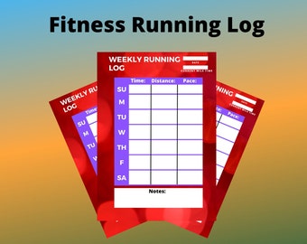 May include: A red and purple weekly running log with columns for time, distance, and pace. The log has a section for notes at the bottom.
