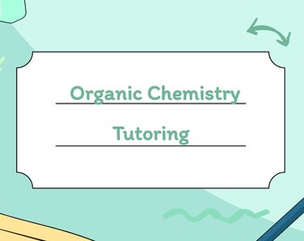 Organic chemistry Orgo/Ochem Tutoring— Chemistry, Pre-Med, Med School, Nursing School