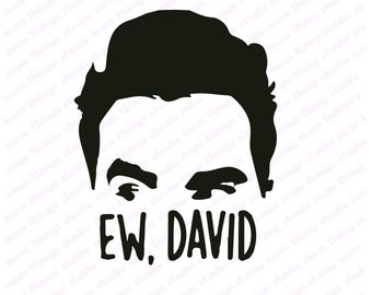 Ew David SVG, Ew David, Ew David Print, Ew David Digital