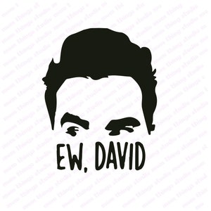 Ew David SVG, Ew David, Ew David Print, Ew David Digital
