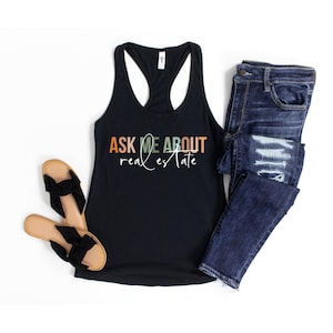 Ask me about real estate tank top, gift to realtor, gift to real estate agent, realtor tank real estate tank top fun realtor tank top gift