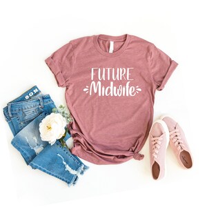 Midwife student | future midwife shirt - doula midwife nurse ob, doula gift, gift for doula, birth doula, midwife shirt, midwife life