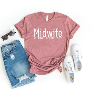 Midwife helping people out tee, future doula shirt, birth worker shirt, gift for doula, gift for midwife, doula shirt, future midwife shirt