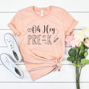 Oh hey pre-k teacher shirt, prek teacher , teaching shirt, pre-k teacher gift, funny kindergarten teacher shirt, funny pre-k teacher shirt,
