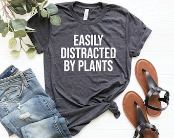 Easily distracted by plants t-shirt, florist gift garden shirt florist shirts gardening shirt gardener gift gardener florist shirt gift