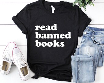 Book lover tee read banned books shirt bookish shirt social justice gift equality t-shirt literary tshirt librarian shirt reading top