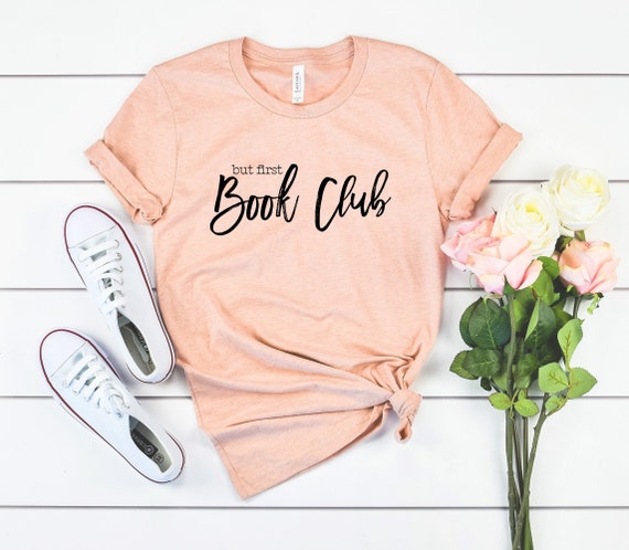 Bookworm shirt but first book club bookworm shirt english teacher shirt book lover shirt book shirt novel bibliophile shirt reading shirt
