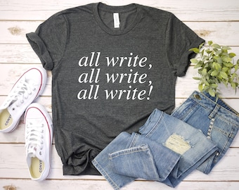 Write on all write shirt writers gift novel writer shirt journalist shirt novelist shirt journalism shirt book lady women’s gift for writer
