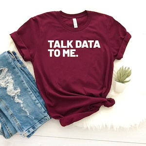 Koszulki analityka nauki o danych, informatyka, porozmawiaj ze mną o danych, koszulka ze statystykami, koszulka analityka danych, koszulka z danymi, prezent dla analityka danych