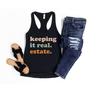Keeping it real estate broker gift, gift to realtor, gift to real estate agent, realtor tank real estate tank top fun realtor tank top gift