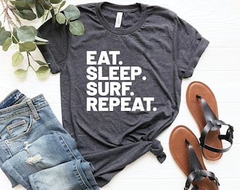 Comer dormir surf repetir camisa ocean surf camiseta regalo para surfista divertido surf camiseta surfista regalos surfista novio regalo para surfista