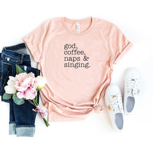God coffee naps & singing shirt singer gift music lover gift theatre shirt music karaoke shirt funny karaoke night shirt