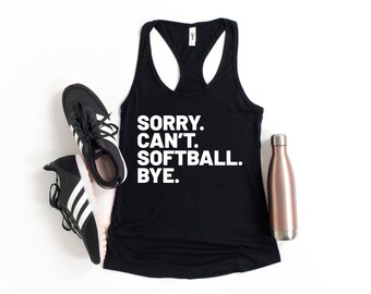 Lo siento, no puedo softbol adiós mamá de softbol, camisa del día del juego, camisa de camiseta sin mangas del festival de mujeres, mamá de softbol, camisa de softbol, camisas de softbol