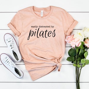 Funny workout t-shirts pilates life shirt funny pilates shirts for women pilates workout easily distracted by pilates shirt