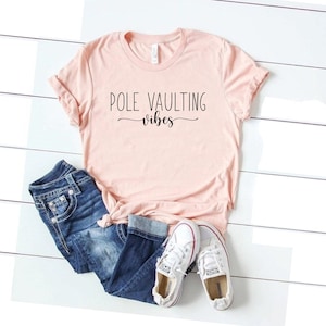 Pole vaulting vibes shirts pole vault tshirt pole vault shirt funny sport saying tees pole vault gifts for pole vaulter gift