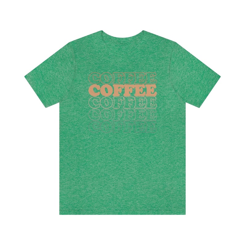 Cute Coffee T-Shirt Womens Shirt Mother's Day Gift Mom Graphic Tee Gift for Coffee Lover Coffee Drinker Shirt Funny Coffee SHirt image 5