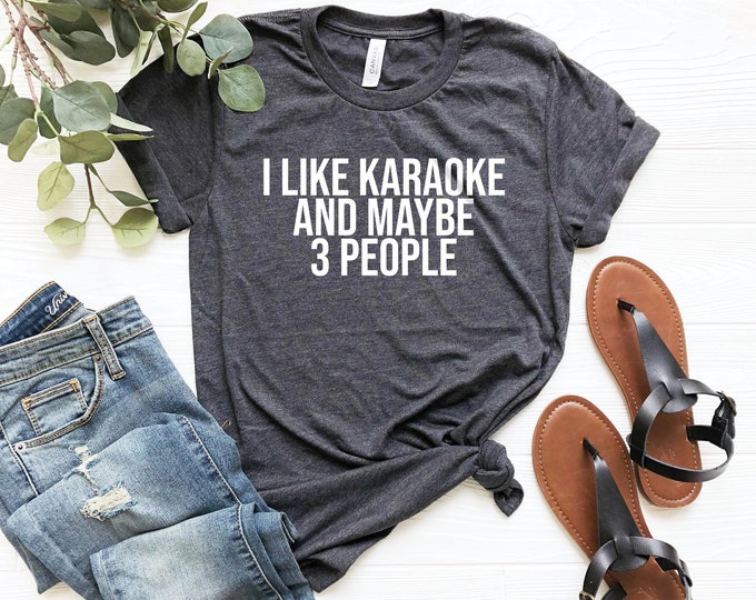 J'aime le karaoké et peut-être 3 personnes chantant amant cadeau chemise de théâtre chanteur cadeau chanteur chemise bar pub chemise karaoké chemise karaoké chemise de nuit