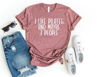 I like pilates and maybe 3 people shirt workout mom tank pilates gift shirt funny pilates shirts for women pilates workout yoga