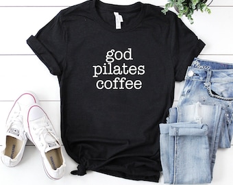God koffie pilates shirt workout moeder shirt pilates shirt pilates instructeur cadeau shirt grappige pilates shirts voor vrouwen pilates workout yoga