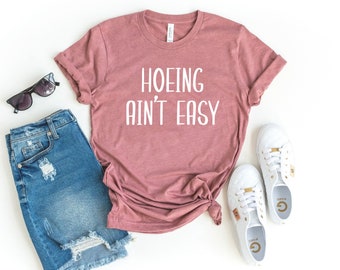 Geschenk für Gärtner, Gärtner-Shirt, Pflanzenliebhaber-Shirt, Bauern-Shirt, „Hacken ist nicht einfach“-Shirt, Botanik-Shirt, Garten-Shirt (umbenannt)