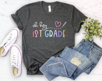First grade teacher shirt, 1st grade teacher tee, back to school, oh hey first grade teacher shir oh hey 1st grade shirt team teacher shirt