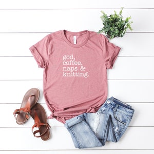 God coffee naps & knitting shirt funny knitting gifts knitting tee knitting shirt funny gift for knitter gift knitting