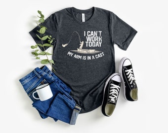 Fisherman gifts, fishing graphic tee, funny fishing shirt, present for fisherman, mens fishing t shirt, i cant work my arm is in a cast