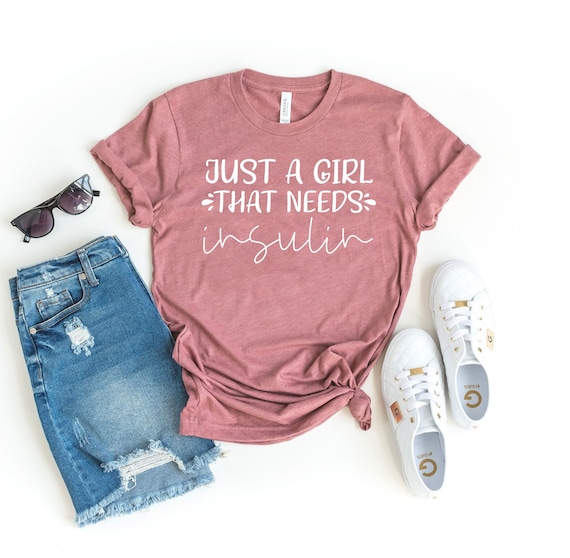 Just a girl that needs insulin shirt funny diabetic shirt pancreas shirt pancreas t-shirt diabetes awareness diabetes fighter survivor shirt