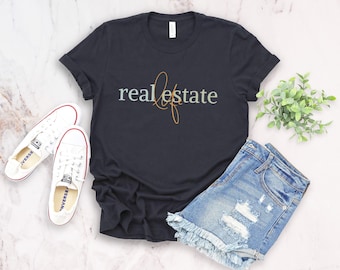 Real estate life gift, gift to agent, gift to real estate agent, agent shirt real estate shirt fun agent shirt gift, home girl shirt