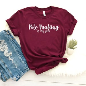 Pole vaulting is my jam pole vaulter pole vault t shirt funny sport shirt for sayings tees pole vault gifts women shirt pole vaulter gift