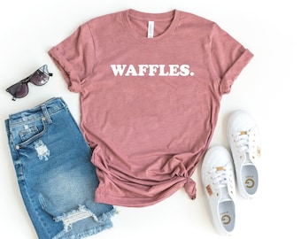 Waffeln. Shirt Waffeln Shirt Frühstück Liebhaber Waffel Geschenk Waffeln Mama Wochenende T-Shirt lustige Papa Geschenk Waffel Liebhaber