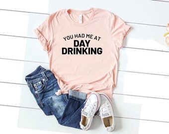 Du hattest mich schon beim Wort „Tagtrinker-Shirt“, lustiges Tagtrinker-Shirt, T-Shirt für Einfahrttrinker, passende Unisex-Shirts, lustige Party-Club-Shirts gg