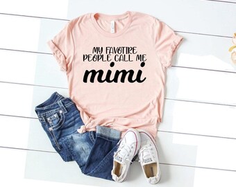 Mimi shirt, gigi shirt, gigi gifts, mimi gift, grandmother shirt, nana shirt, popular shirts, mimi shirts, gift for mimi, call me mimi
