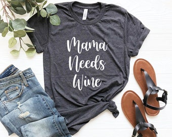 Mama needs wine shirt lover shirts for women wine cute wine shirt funny mom gift wine bachelorette party gifts wine tasting shirt winery